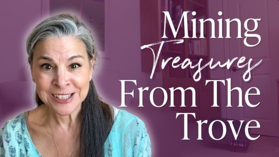 Mining Treasures from the Trove | Donna Bond