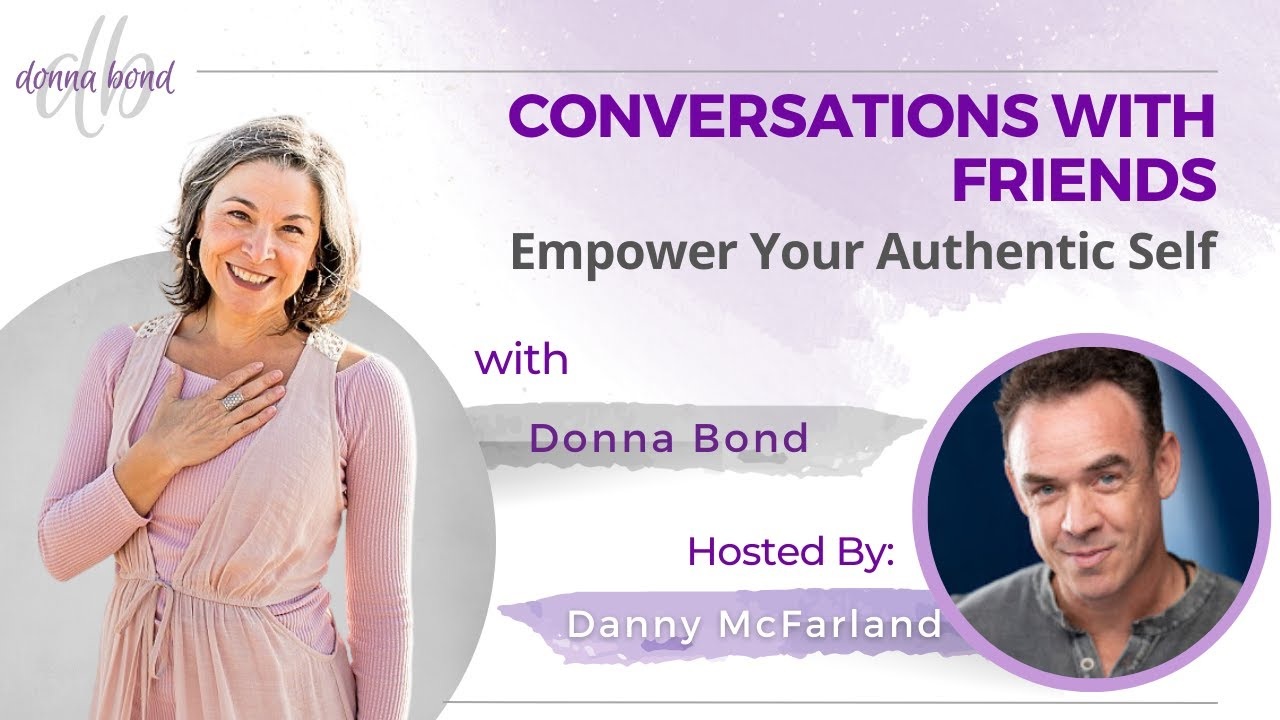 Empower Your Authentic Self |  Author & Transformational Coach Donna Bond
