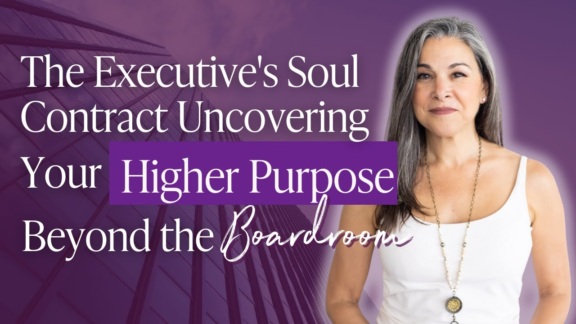 The Executive’s Soul Contract Uncovering Your Higher Purpose Beyond the Boardroom